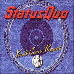 Status Quo : You'll Come 'Round